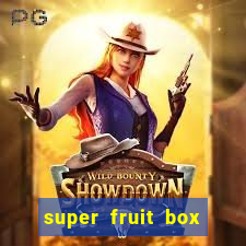 super fruit box codes 2024